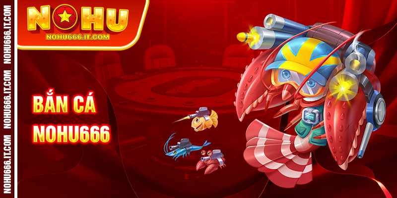 Bắn cá nohu666